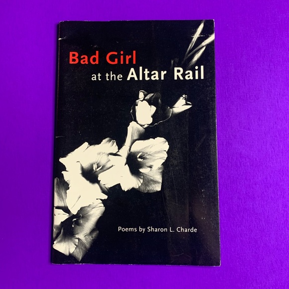 Vintage Other - SIGNED Sharon L. Charde “Bad Girl At The Altar Rail”